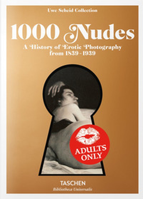 1000 nudes. A history of erotic photography from 1839-1939. Ediz. italiana, spagnola e portoghese - Librerie.coop 1000 nudes. A history of erotic photography from 1839-1939. Ediz. italiana, spagnola e portoghese - Librerie.coop