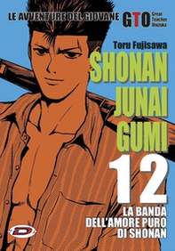 Shonan Junai Gumi - Vol. 12 - Librerie.coop