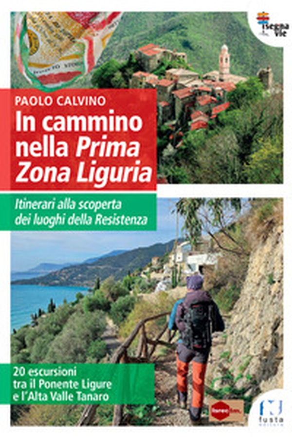 In cammino nella Prima Zona Ligure. Itinerari alla scoperta dei luoghi della Resistenza. 20 escursioni tra il Ponente Ligure e l'Alta Valle Tanaro - Librerie.coop In cammino nella Prima Zona Ligure. Itinerari alla scoperta dei luoghi della Resistenza. 20 escursioni tra il Ponente Ligure e l'Alta Valle Tanaro - Librerie.coop