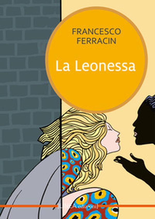 La leonessa - Librerie.coop La leonessa - Librerie.coop