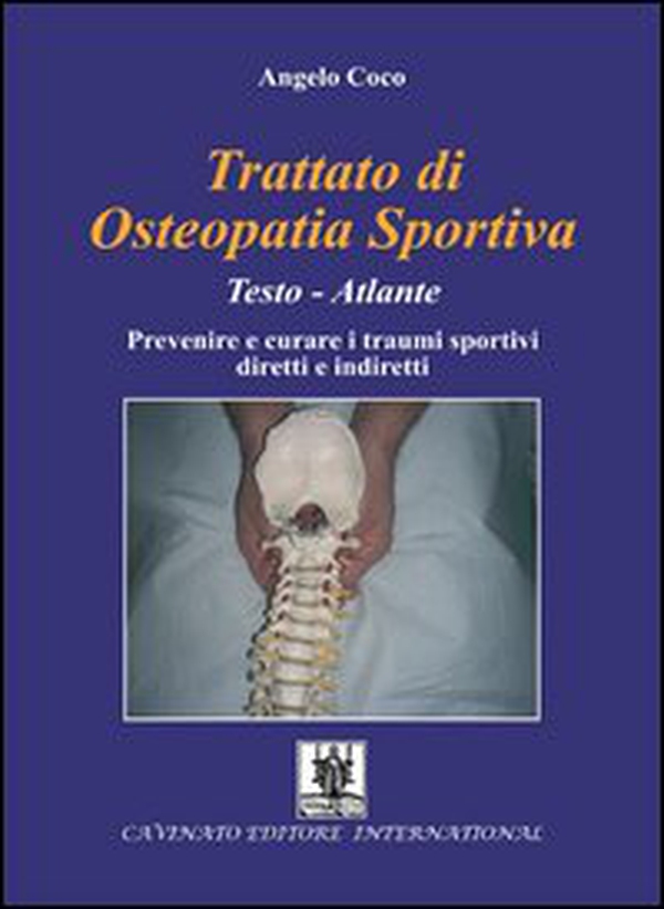 Trattato di osteopatia sportiva. Prevenire e curare i traumi sportivi diretti e indiretti - Librerie.coop Trattato di osteopatia sportiva. Prevenire e curare i traumi sportivi diretti e indiretti - Librerie.coop