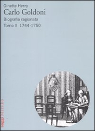 Carlo Goldoni. Biografia ragionata - Vol. 2 - Librerie.coop