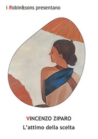 L'attimo della scelta - Librerie.coop