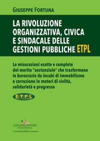La rivoluzione organizzativa, civica e sindacale delle gestioni pubbliche ETPL - Librerie.coop
