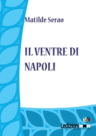 Il ventre di Napoli - Librerie.coop