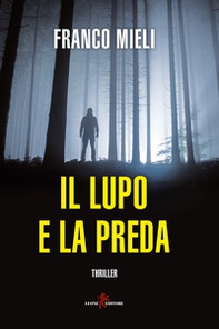 Il lupo e la preda - Librerie.coop