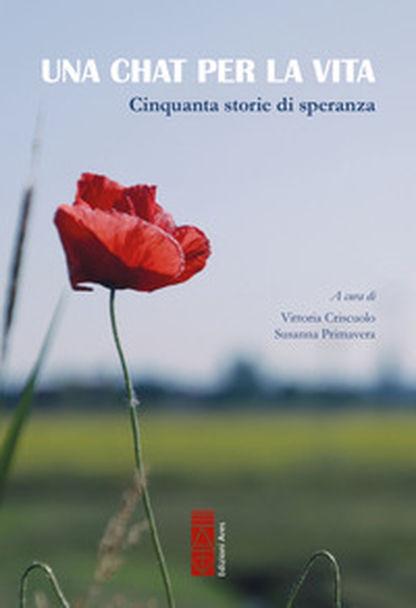 Una chat per la vita. Cinquanta storie di speranza - Librerie.coop Una chat per la vita. Cinquanta storie di speranza - Librerie.coop