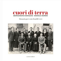 Cuori di terra. Memoria per i sette fratelli Cervi - Librerie.coop Cuori di terra. Memoria per i sette fratelli Cervi - Librerie.coop