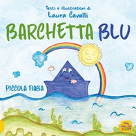 Barchetta blu. Piccolo fiaba - Librerie.coop