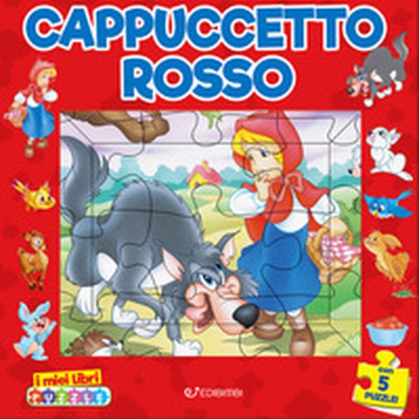 Cappuccetto rosso. I miei libri puzzle - Librerie.coop Cappuccetto rosso. I miei libri puzzle - Librerie.coop