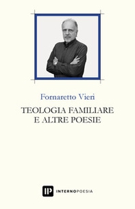 Teologia familiare e altre poesie - Librerie.coop