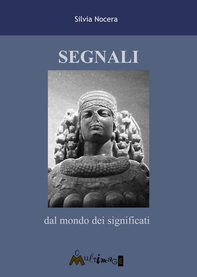 Segnali dal mondo dei significati - Librerie.coop Segnali dal mondo dei significati - Librerie.coop