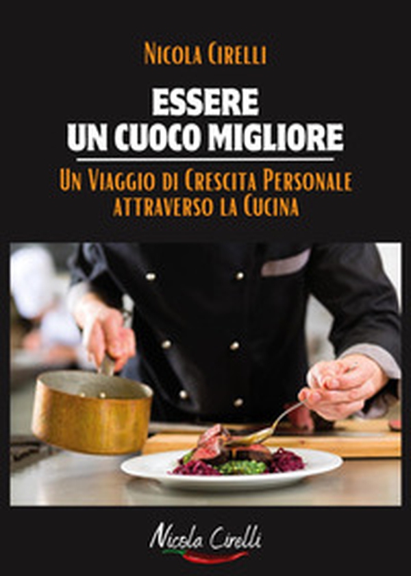 Essere un cuoco migliore - Librerie.coop Essere un cuoco migliore - Librerie.coop