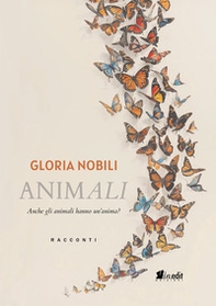 AnimAli. Anche gli animali hanno un'anima? - Librerie.coop