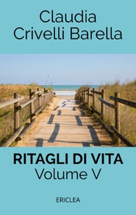 Ritagli di vita. Scritti settimanali su Cooperazione - Librerie.coop Ritagli di vita. Scritti settimanali su Cooperazione - Librerie.coop