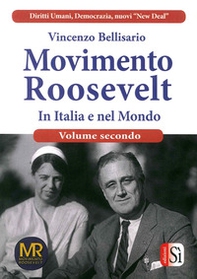 Movimento Roosevelt in Italia e nel mondo - Librerie.coop Movimento Roosevelt in Italia e nel mondo - Librerie.coop