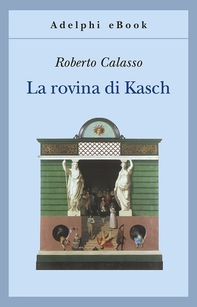 La rovina di Kasch - Librerie.coop La rovina di Kasch - Librerie.coop