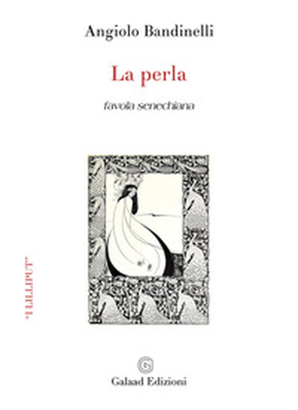 La perla. Favola senechiana - Librerie.coop La perla. Favola senechiana - Librerie.coop