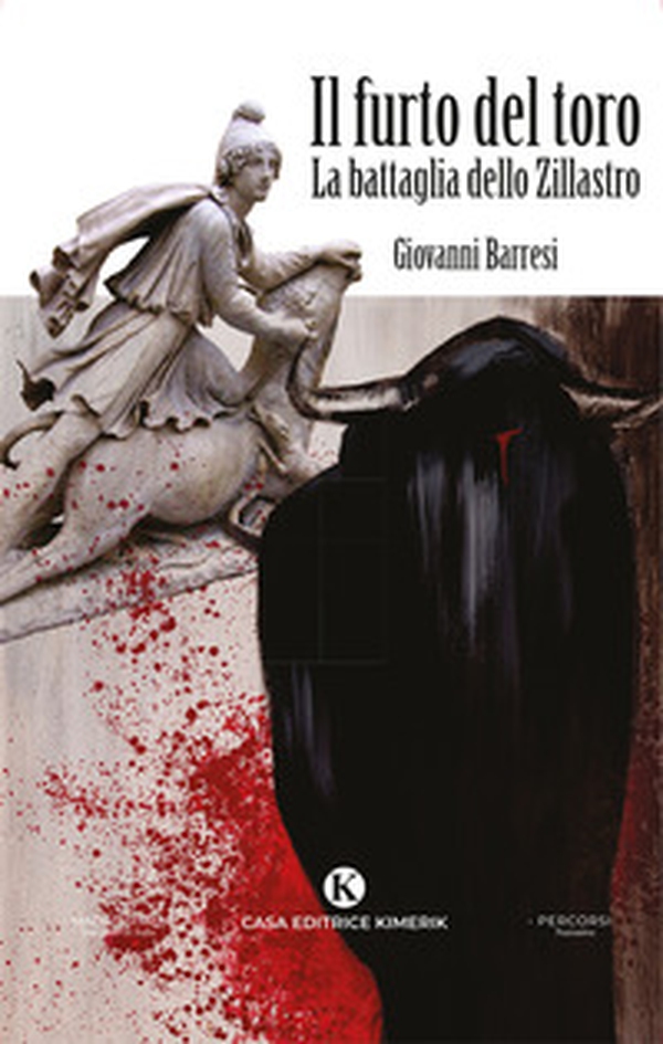 Il furto del toro. La battaglia dello Zillastro - Librerie.coop