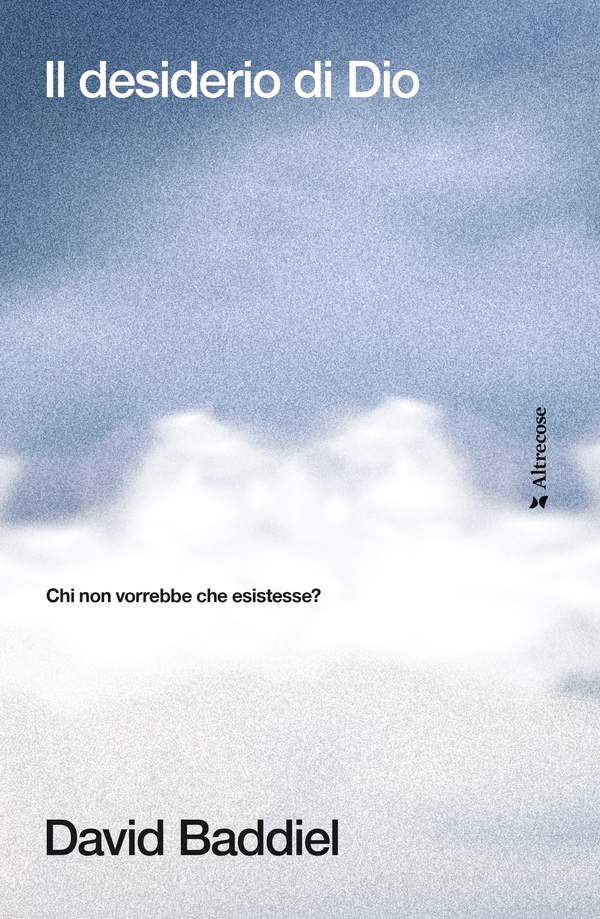 Il desiderio di Dio - Librerie.coop Il desiderio di Dio - Librerie.coop