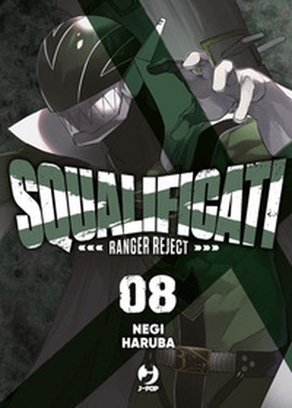 Squalificati. Ranger reject - Vol. 8 - Librerie.coop Squalificati. Ranger reject - Vol. 8 - Librerie.coop
