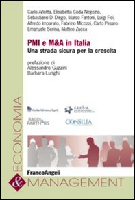 PMI E M&A in Italia. Una strada sicura per la crescita - Librerie.coop