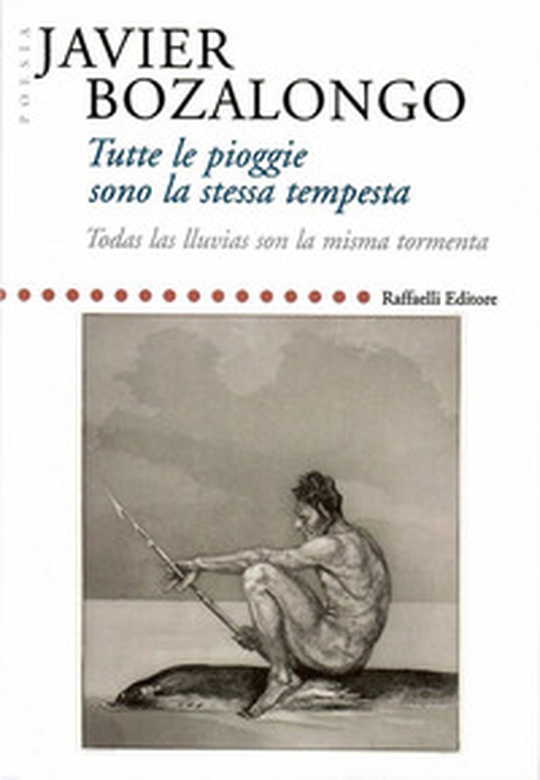 Tutte le piogge sono la stessa tempesta-Todas las lluvias son la misma tormenta - Librerie.coop