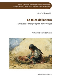 La talea della terra. Deleuze tra antropologia e nomadologia - Librerie.coop
