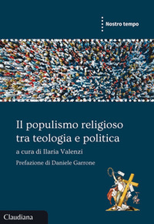 Il populismo religioso tra teologia e politica - Librerie.coop Il populismo religioso tra teologia e politica - Librerie.coop