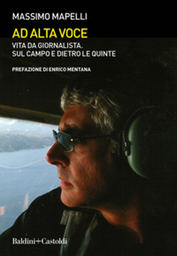 Ad alta voce. Vita da giornalista, sul campo e dietro le quinte - Librerie.coop Ad alta voce. Vita da giornalista, sul campo e dietro le quinte - Librerie.coop
