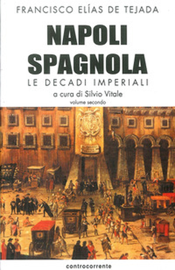 Napoli spagnola - Librerie.coop Napoli spagnola - Librerie.coop