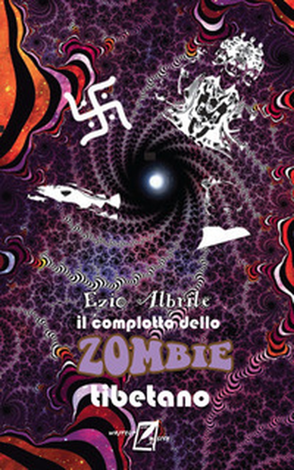 Il complotto dello zombie tibetano. - Librerie.coop Il complotto dello zombie tibetano. - Librerie.coop