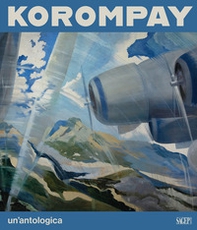 Korompay. Un'antologica - Librerie.coop