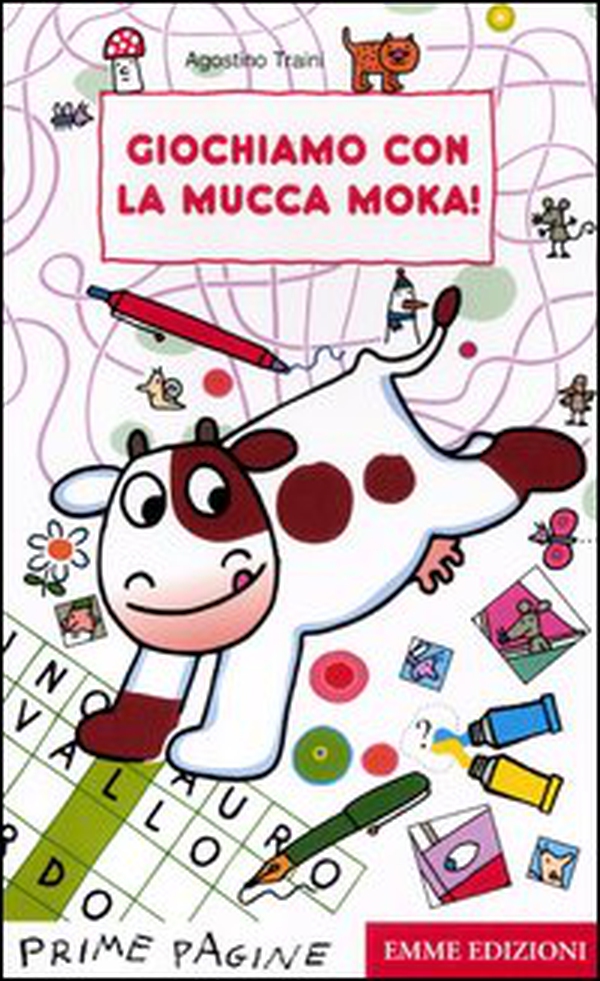 Giochiamo con la mucca Moka! - Librerie.coop Giochiamo con la mucca Moka! - Librerie.coop