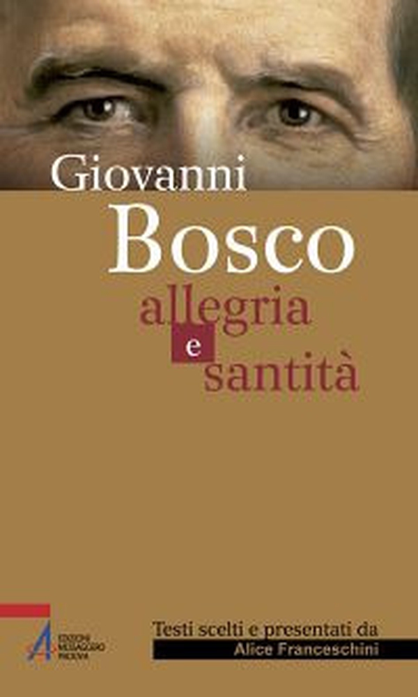 Giovanni Bosco. Allegria e santità - Librerie.coop Giovanni Bosco. Allegria e santità - Librerie.coop