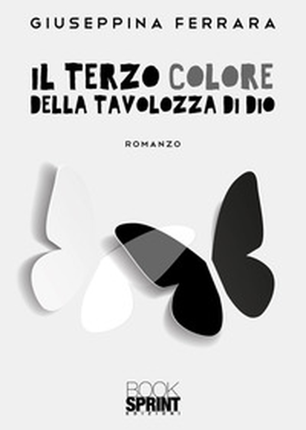 Il terzo colore della tavolozza di Dio - Librerie.coop Il terzo colore della tavolozza di Dio - Librerie.coop