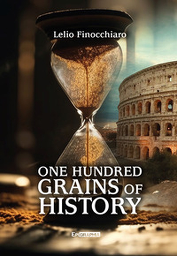 One hundred grains of history - Librerie.coop One hundred grains of history - Librerie.coop