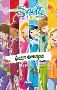 Spike Team - Fuori campo - Librerie.coop