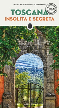 Toscana insolita e segreta - Librerie.coop