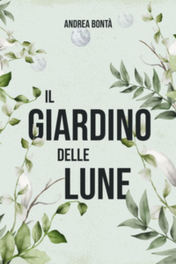 Il giardino delle lune - Librerie.coop