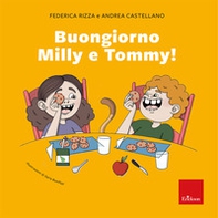 Buongiorno Milly e Tommy! - Librerie.coop