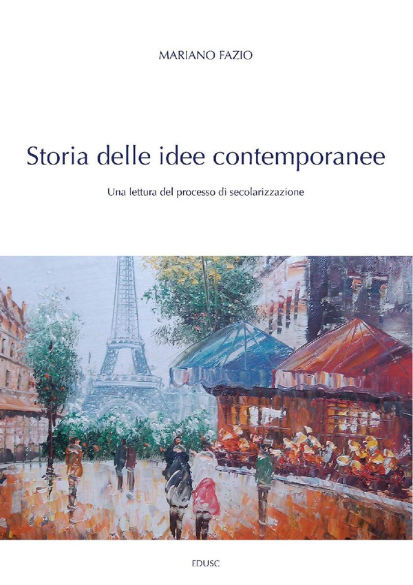 Storia delle idee contemporanee - Librerie.coop Storia delle idee contemporanee - Librerie.coop
