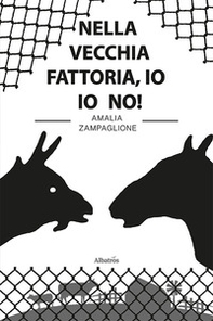 Nella vecchia fattoria, io io no! - Librerie.coop