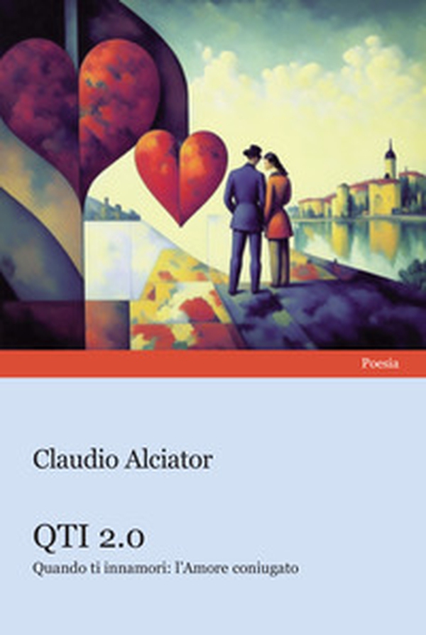 QTI 2.0. Quando ti innamori: l'amore coniugato - Librerie.coop QTI 2.0. Quando ti innamori: l'amore coniugato - Librerie.coop