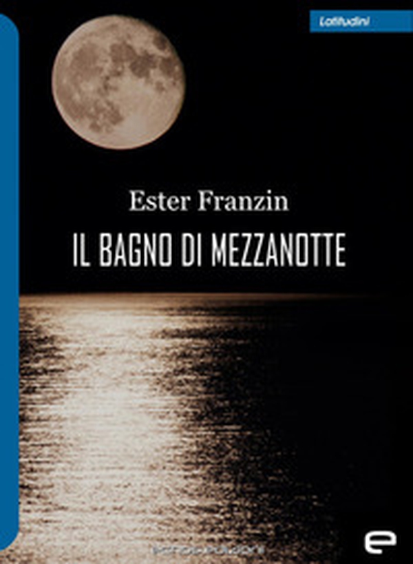 Il bagno di mezzanotte - Librerie.coop Il bagno di mezzanotte - Librerie.coop
