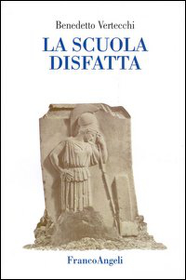 La scuola disfatta - Librerie.coop La scuola disfatta - Librerie.coop