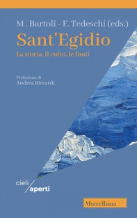 Sant'Egidio. La storia, il culto, le fonti - Librerie.coop