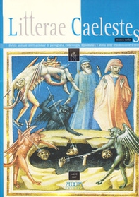 Litterae caelestes. Rivista annuale internazionale di paleografia, codicologia, diplomatica e storia delle testimonianze scritte - Librerie.coop