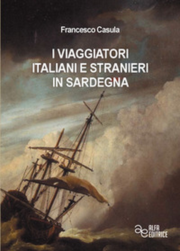 I viaggiatori italiani e stranieri in Sardegna - Librerie.coop I viaggiatori italiani e stranieri in Sardegna - Librerie.coop