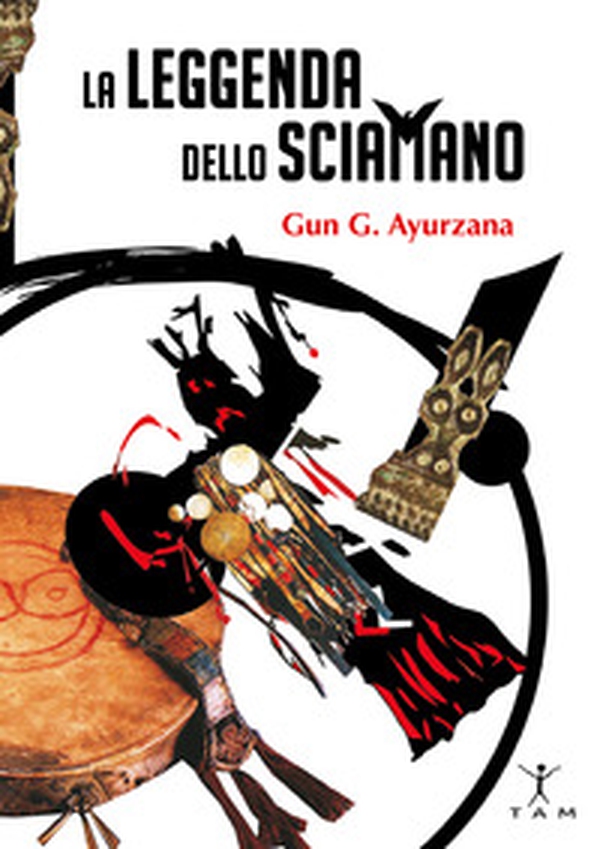 La leggenda dello sciamano - Librerie.coop La leggenda dello sciamano - Librerie.coop